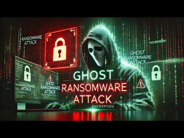 Ghost Ransomware Wreaks Havoc Over 70 Countries Affected