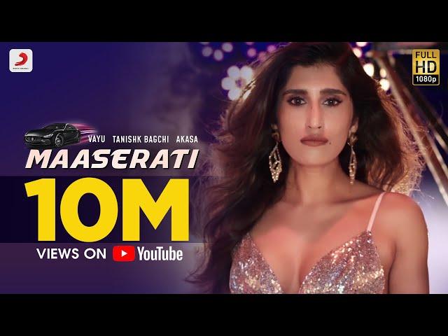 Maaserati – Tanishk Bagchi, Vayu, AKASA | Party Song of 2019 | New Song Alert