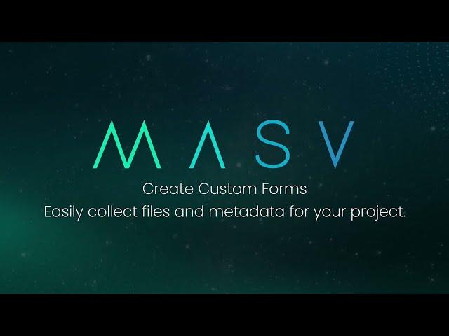 Add Custom Forms to a MASV Portal | Easily Collect Files and Metadata
