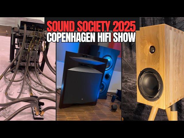 Sound Society 2025 - Copenhagen, Denmark HiFi Show