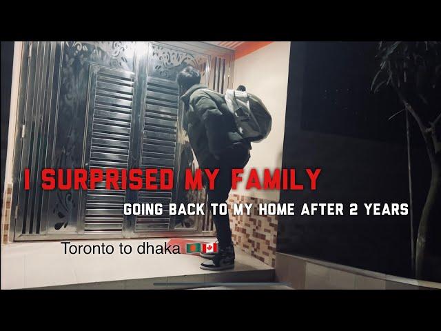 I surprised my family | Going back to my country after 2 years | Toronto to Dhaka 