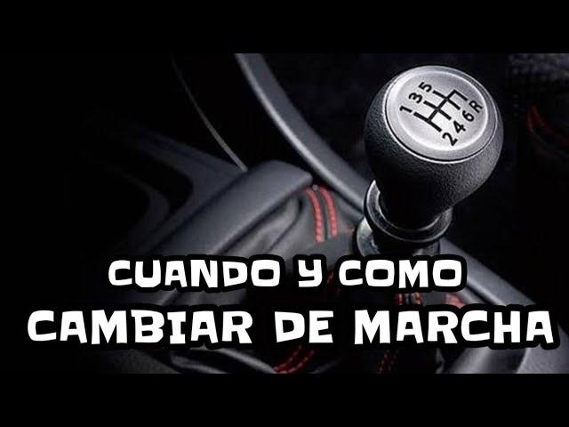 El MEJOR vídeo SOBRE CUANDO y COMO CAMBIAR de MARCHAS