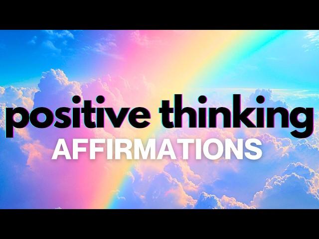 Positive Thinking Affirmations | Choose Happiness