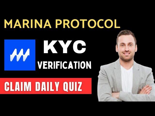 Marina Protocol KYC Verification Full Details Guild ( Marina Protocol Today's Quiz Answer)