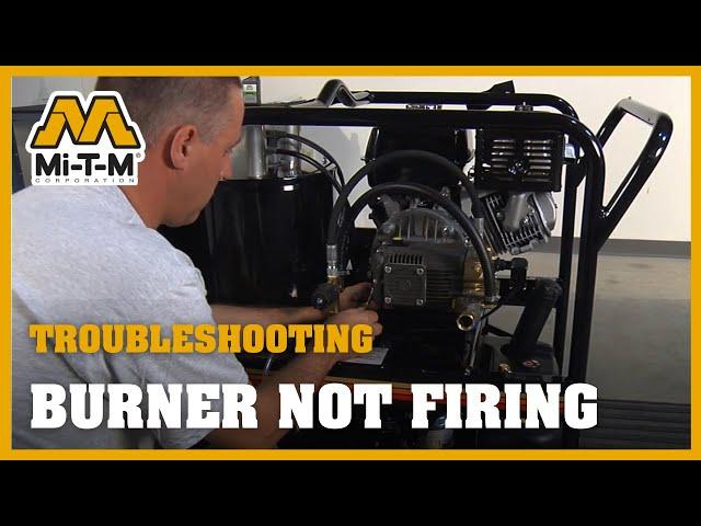 Burner Not Firing Properly | Troubleshooting A Hot Water Pressure Washer