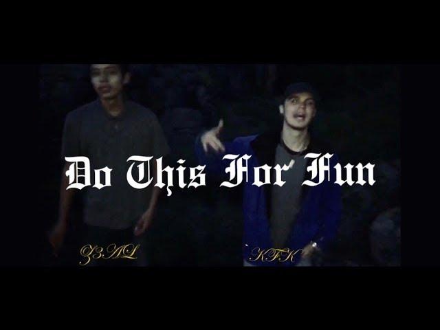 Z3AL ft- KFK - Do This For Fun (Official Music Video)