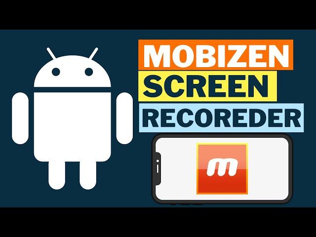 How to use mobizen screen recorder