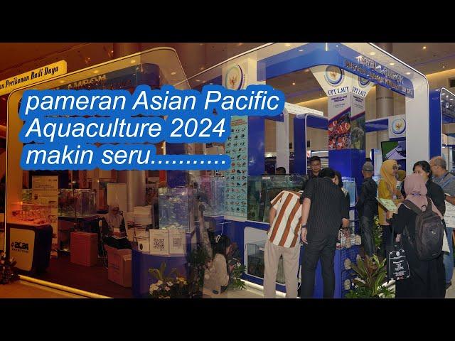 agak lain Pameran #Asian #Pacific #Aquaculture (#APA) 2024 di Surabaya