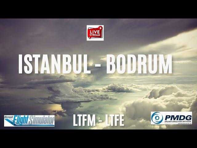 Istanbul - Bodrum, Milas | Turkish THY7HW | MSFS2020 | VATSIM Invisible | PMDG77W |