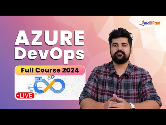 Azure DevOps Full Course 2024 | Azure DevOps Tutorial For Beginners | Azure DevOps | Intellipaat