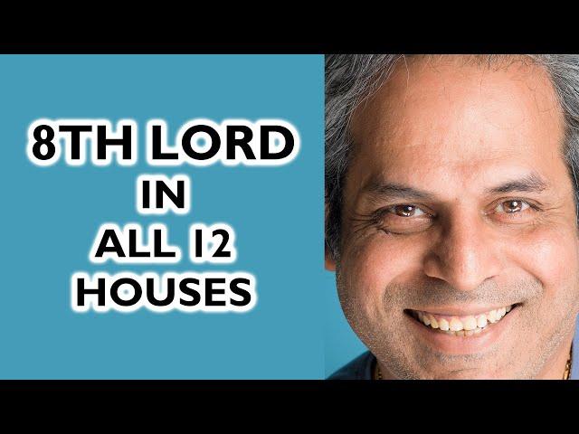 8th lord through all 12 houses in Astrology