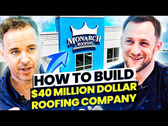 How to Build $40MM Roofing Brand: Monarch Roofing | Martin Pettigrew