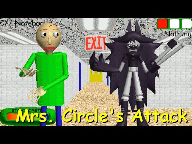 Mrs  Circle's Attack - Baldi's Basics Mod