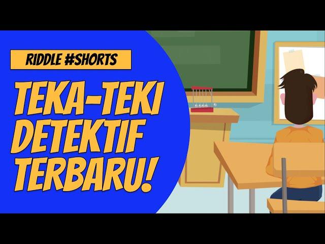 TEKA-TEKI DETEKTIF TERBARU!! - RIDDLE INDONESIA #shorts