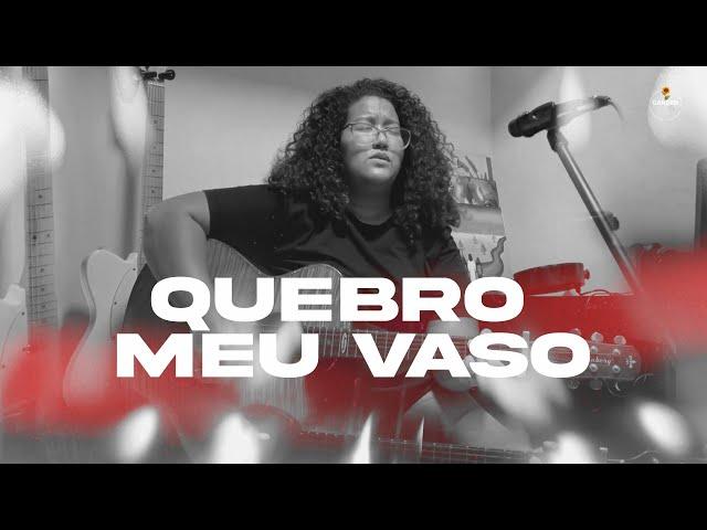 Quebro meu Vaso + Espontâneo | Kathleen Cristina (Cover)