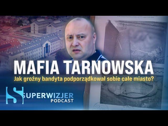 ,,Mafia tarnowska’’ - podcast Superwizjera