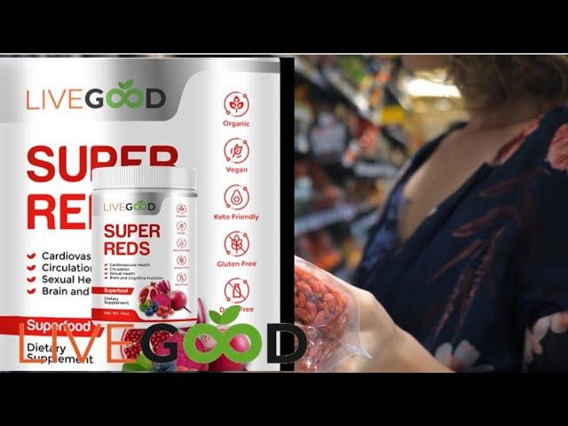 LIVEGOOD SUPER REDS REVIEW AND SUMMARY