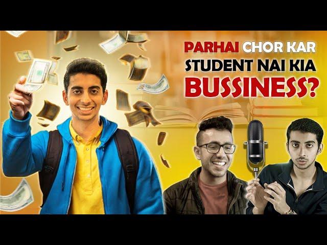 Parhai chor kar, Student na business kiya? | Podcast. Ft @HarnoorSinghOfficial