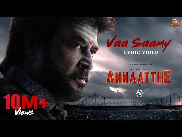 Vaa Saamy - Lyric Video | Annaatthe | Rajinikanth | Sun Pictures | Siva | D.Imman