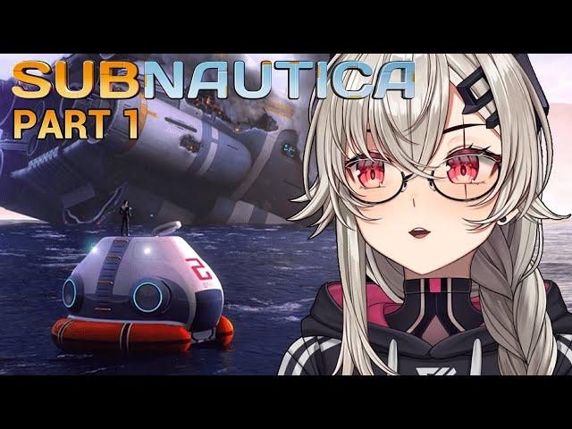 【Subnautica】Part 1