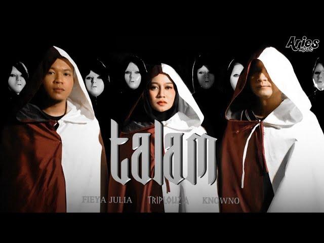 Fieya Julia, Triplouz A, Know No - Talam (Official Music Video)