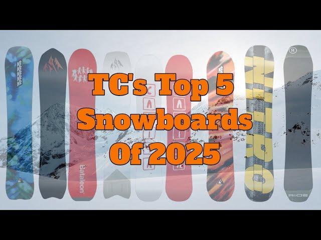 TC's Top 5 Snowboards of 2025