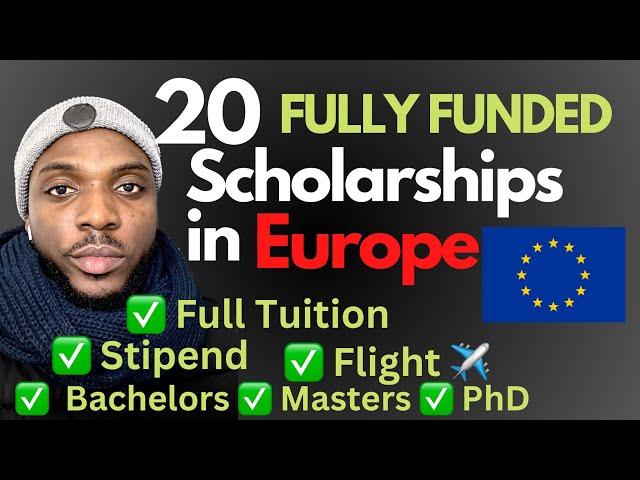 20 Fully Funded Scholarships  for International Students 2024 in Europe