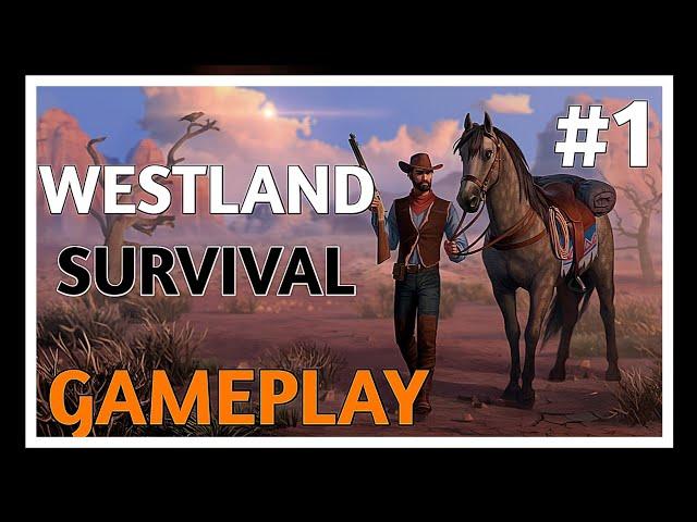 New Survival Game: Westland Survival Gameplay Part 1 || CowBoy Game  #westlandsurvival