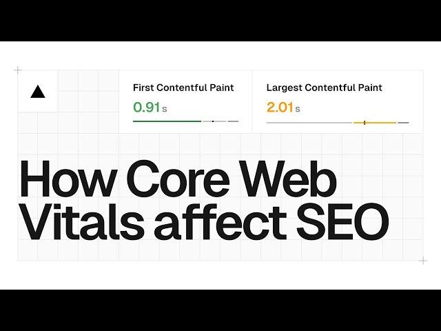 How Core Web Vitals affect SEO