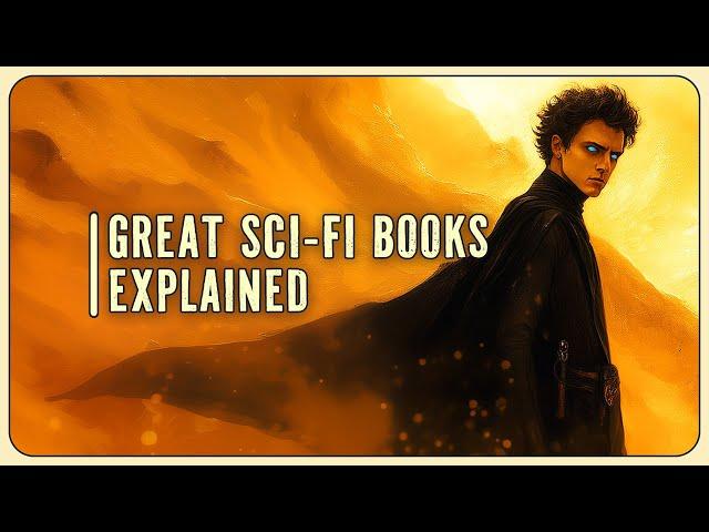 Dune: Great Sci-Fi Books Explained