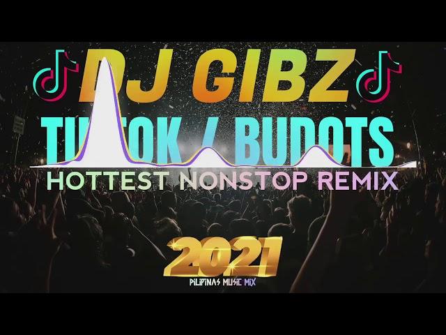 HOTTEST NONSTOP REMIX || TIKTOK/BUDOTS ||| DJ GIBZ || Krissy Tiktok Vlogs