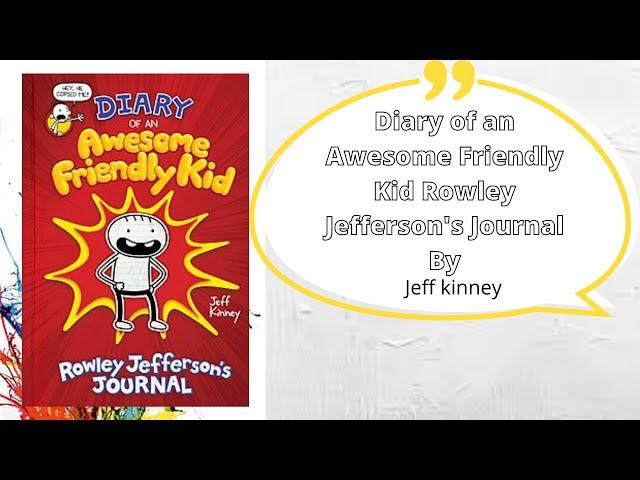 Diary of an Awesome Friendly Kid Rowley Jefferson's Journal Full Audiobook