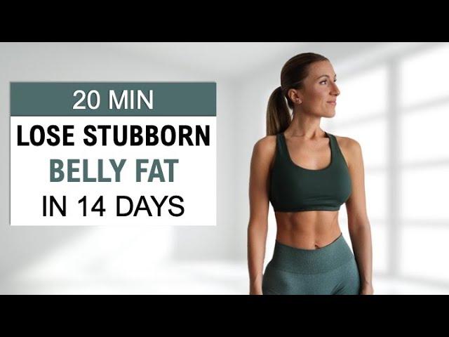 20 Min Lose Stubborn Belly Fat in 14 DAYS | No Repeat - Fat Burn + Build Abs