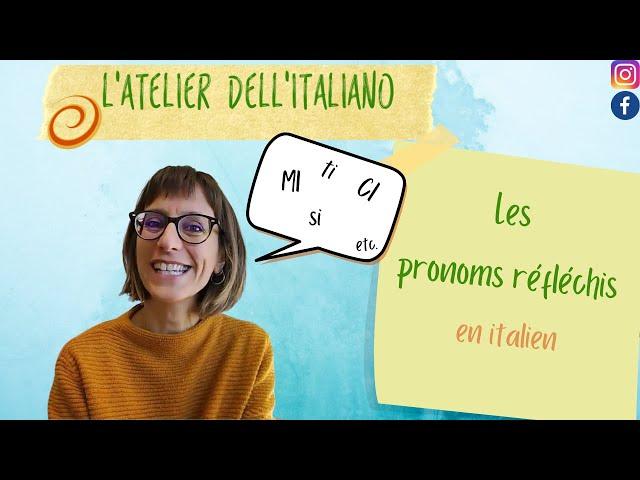 Grammaire ~ les pronoms réfléchis en italien