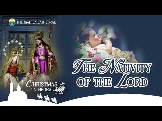 Mass on the Nativity of the Lord at the Manila Cathedral - December 25, 2024 (8:00am)