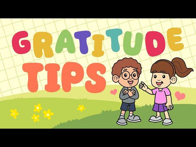 Gratitude For Kids - How To Develop The Attitude Of Gratitude