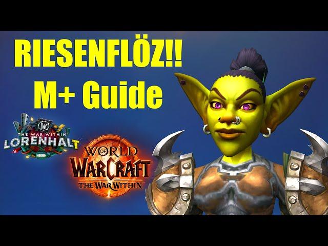 RIESENFLÖZ!! M+ Guide | WoW The War Within Season 2 Patch 11.1