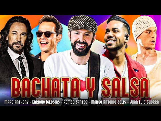 MIX SALSA Y BACHATA - Marc Anthony, Enrique Iglesias, Romeo Santos, Marco Antonio, Juan Luis Guerra