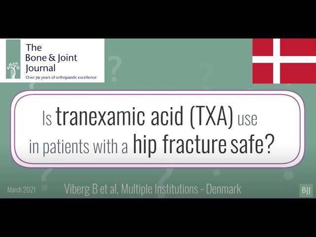 Is tranexamic acid use in patients with a hip fracture safe?