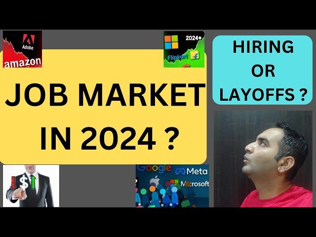 Job Market in 2024 | IT Hiring| IT Layoffs | Tech Layoffs | #Layoffs News