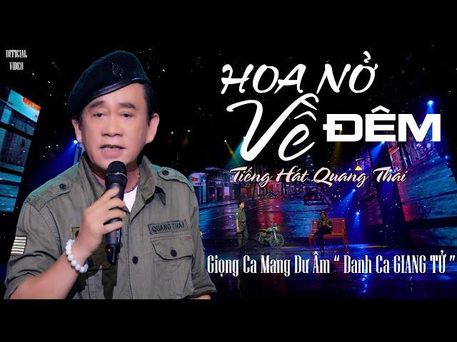 Hoa Nở Về Đêm - Sáng tác : Mạnh Phát . Tiếng hát Quang Thái