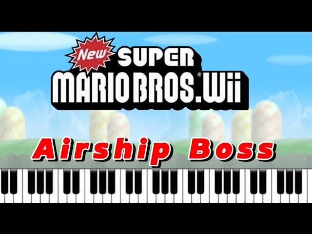 Airship Boss: New Super Mario Bros. Wii: Piano Arrangement