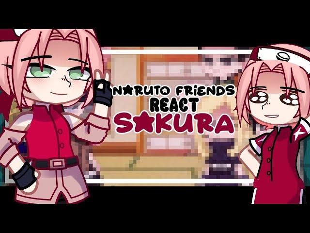 ||•Naruto Friends React to Sakura Haruno•||×[]