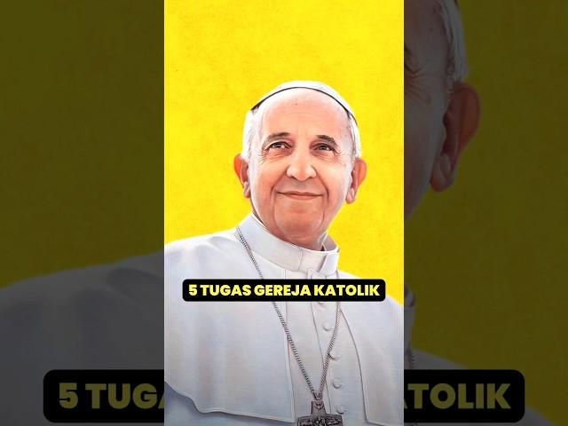 5 TUGAS GEREJA KATOLIK