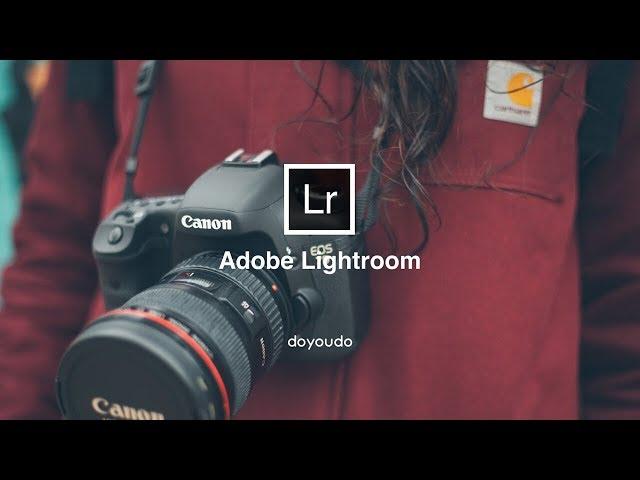 1/10、教程简介《Lightroom 基础入门课程》【doyoudo 教程】