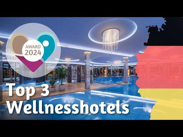 Die 3 besten Wellnesshotels in Deutschland - wellness-hotel.info Award 2024