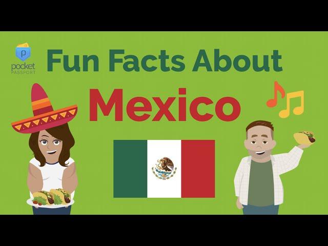 Mexico Culture | Fun Facts About Mexico