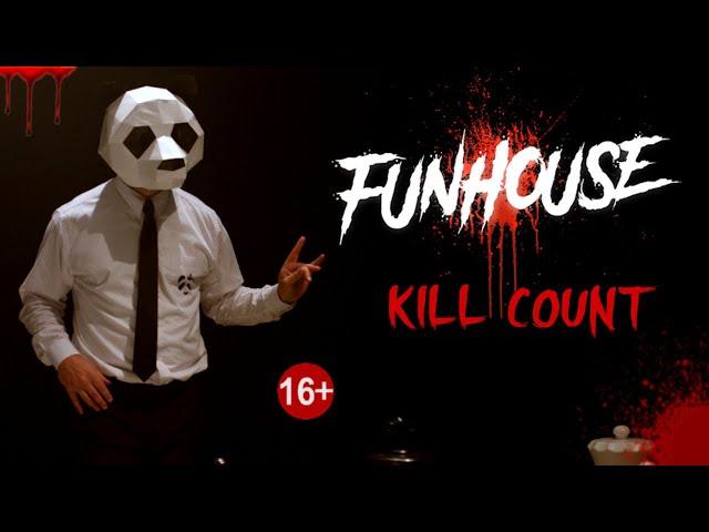 Funhouse (2019) - Kill Count S09 - Death Central