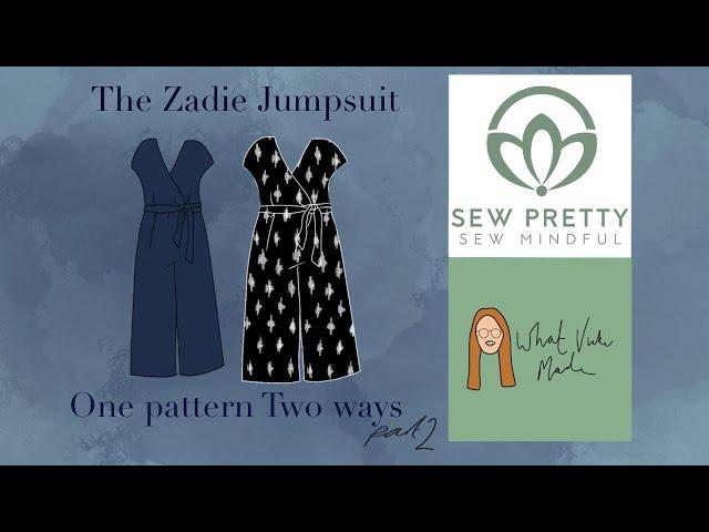 The Zadie Jumpsuit by Paper Theory : 1 look 2 ways : Sew with us part 2 : Sewing Vlog