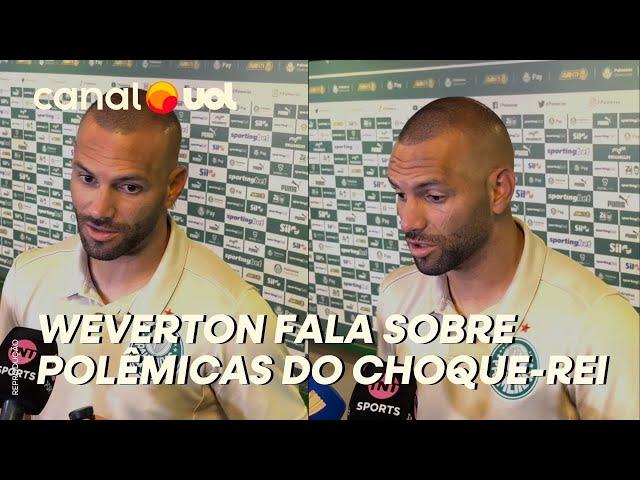 WEVERTON SOBRE POLÊMICA NO CHOQUE-REI: 'TODA VEZ QUE SÃO PAULO VEM, ELES RECLAMAM'